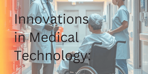 Advancing Healthcare in 2025: Breakthrough Technologies Shaping Modern Medicine - Medtech